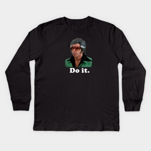 Do it. Kids Long Sleeve T-Shirt